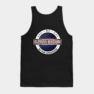 #1 elevator mechanic in the universe Tank Top